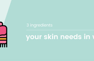 SK Blog banner 3 ingredients your skin needs in winter-01