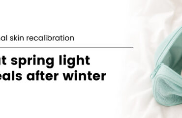 why-spring-light-reveals-what-winter-left-on-your-skin why-spring-light-reveals-what-winter-left-on-your-skin